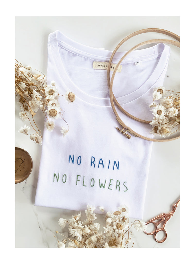 TSHIRT FEMME - NO RAIN NO FLOWERS